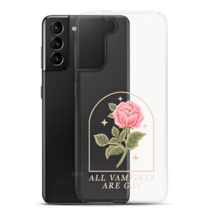 All Vampires Are Gay Pink Rose Clear Samsung Case